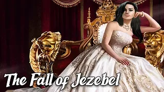 The Fall of Jezebel (Biblical Stories Explained)