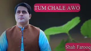 Shah Farooq New Songs 2020 Tum Chale Awo | Pashto Songs 2020 | Shah Farooq Tapay 2020