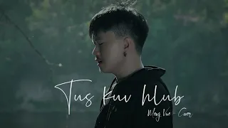 MENG​ VUE​ -​ Tus​ kuv​ hlub​ (COVER)​