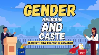 Gender, Religion And Caste Class 10 Cbse Full Chapter (Animation) | Class 10 Politics Chapter 4