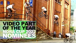 VIDEO PART OF THE YEAR NOMINEES - NORA CUP 2022