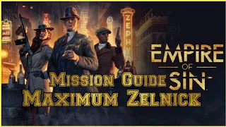 Empire of Sin Maxim Zelnick Main Mission and Rewards