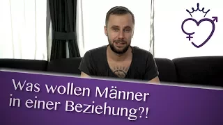 Was wollen Männer in einer Beziehung?