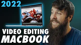 Video Editing Macbook Buyer's Guide in 2022 💻