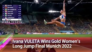 Ivana VULETA Wins Gold 7 06M Women's Long Jump Final Munich 2022