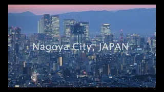 Nagoya City Timelapse in 4K 【Long Version】名古屋市タイムラプスフルバージョン 【Timelapse】【4K】