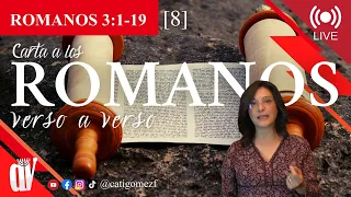 [8] ROMANOS 3:1-19 [La CIRCUNCISIÓN y Pesaj] 📃¿Quién es JUSTO?