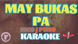 MAY BUKAS PA /RICO J PUNO/KARAOKE