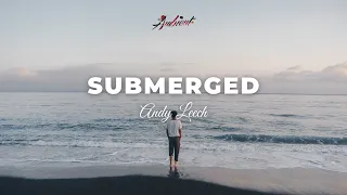 Andy Leech - Submerged [atmospheric downtempo ambient]