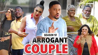 ARROGANT COUPLE (SEASON 10) (NEW MOVIE) - 2021 LATEST NIGERIAN NOLLYWOOD MOVIES