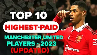 TOP 10 highest paid MANCHESTER UNITED players (UPDATED 2023)