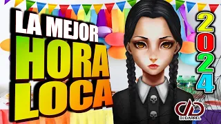 🥳 LA MEJOR HORA LOCA 2024 🎉 LA NUEVA HORA LOCA 2024 PARA BAILAR SIN PARAR  @DjDarrelElapoderado ✔