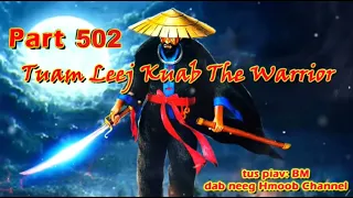 Tuam Leej Kuab The Hmong Shaman Warrior (Part 502)
