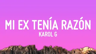 KAROL G - MI EX TENÍA RAZÓN (Letra/Lyrics)