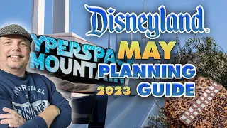 DISNEYLAND Planning Guide for May 2023 | Weather, crowds, events and more!