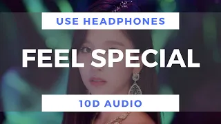 TWICE - Feel Special (10D Audio)