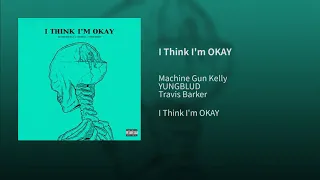 Machine Gun Kelly - I Think I'm OKAY (Audio) ft. Yungblud, Travis Barker | MGK | Hotel Diablo