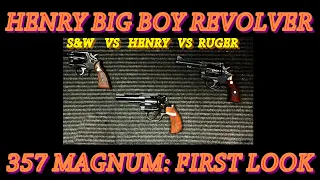 Henry Big Boy Revolver: First Look and Comparison