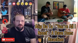 Alip Ba Ta "You're All I Need" (White Lion) - A Dave Does Reaction