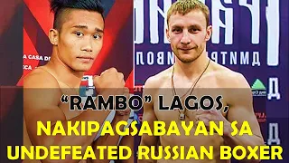 "Rambo" Lagos Nakipagsabayan sa Undefeated Russian Boxer!