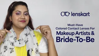 Must-Have Colored Contact Lenses For Makeup Artists & Bride-To-Be | Lenskart