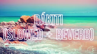 Dákiti - Bad Bunny, Jhay Cortez (slowed + reverb / tiktok remix) with lyrics