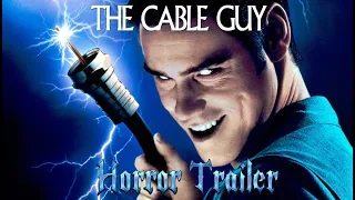 The Cable Guy (1996) Horror Trailer Re-Cut