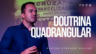 DOUTRINA QUADRANGULAR | Pastor Stefano Aguiar