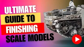 Ultimate Guide To Completing Scale Models | Finishing Your Shelf Queens
