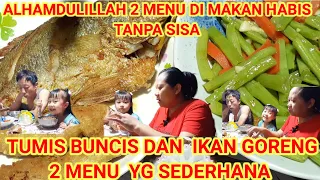 2 MENU  YG SEDERHANA  HABIS TANPA TERSISA,SANGKING LAMA NYA GAK MASAK BEGINI ⁉️