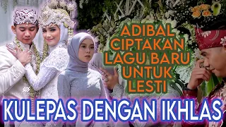 ADIBAL- Kulepas Dengan Ikhlas [LAGU UNTUK LESTI] | Amin 2020