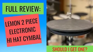 FULL REVIEW: Lemon's 2 Piece Hi Hats