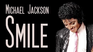 Michael Jackson - Smile | MJWE Mix