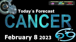 Daily Horoscope - CANCER - February 08 2023