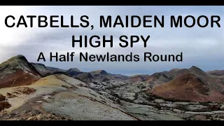 CATBELLS, MAIDEN MOOR & HIGH SPY.  HALF NEWLANDS PT.2