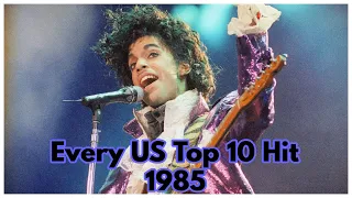 Every US Top 10 Hit of 1985