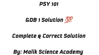 Psy 101 GDB 1 Solution / Fall Spring 2021 / Correct Solution / Psy101 GDB Solution 2021 /PSY101 GDB