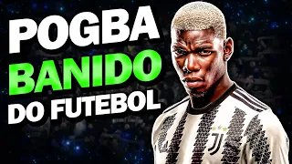 O TRISTE FIM DE PAUL POGBA!