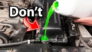 Never Do This When Changing Your Coolant