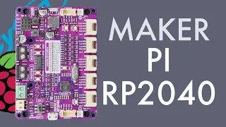 Maker Pi RP2040 Review: The Best RP2040 Robotics Board - Under $10!