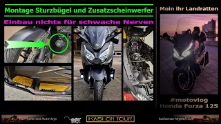 Sturzbügel und Zusatzscheinwerfer Honda Forza 125 DIY - was für ein Aufwand 🙄🤔