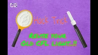 Hack Trick !! Reuse Your Old CFL Light