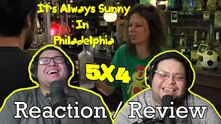 It's Always Sunny 5x4 Reaction/Review