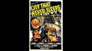 City That Never Sleeps {1953}