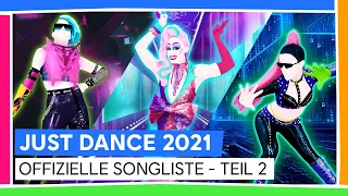 JUST DANCE 2021
         OFFIZIELLE SONGLISTE - TEIL 2 | Ubisoft [DE]