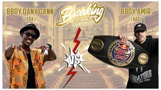 BBOY DANY DANN VS BBOY AMIR / WORLD BREAKING CHAMPIONSHIP PARIS 2021