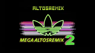Mega AltoSRemiX 2 [DJ BASE FT DJ TUKA] SONIDO QUE PEGA