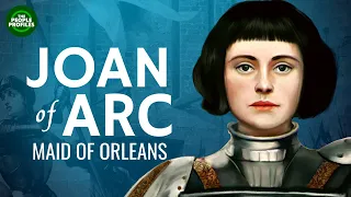 Joan of Arc - Maid of Orleans Documentary