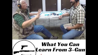 What You Can Learn From 3-Gun with Michael Bane - The 3-Gun Show Podcast #101