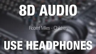 Robert Miles - Children | 8D AUDIO